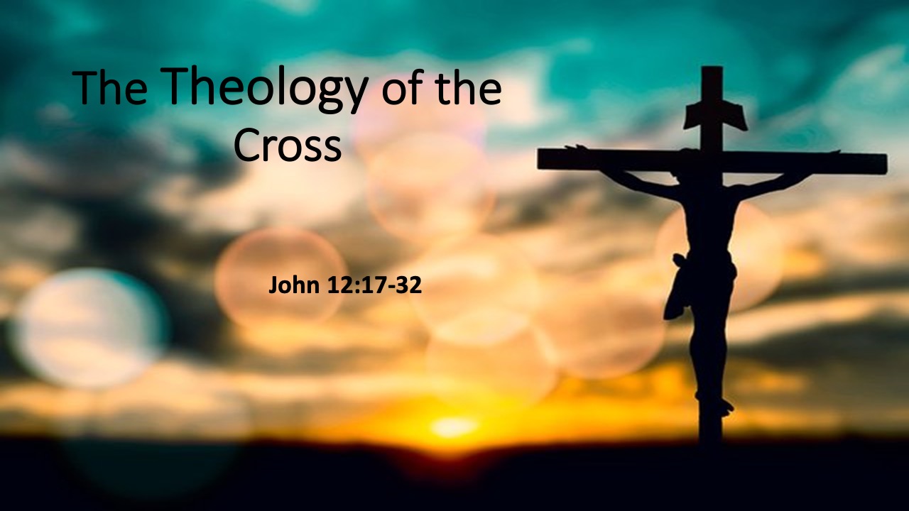 The Gospel of John- The Theology of the Cross