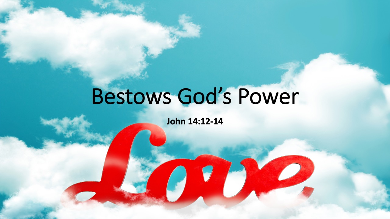 Gospel of John- Love Bestows God's Power